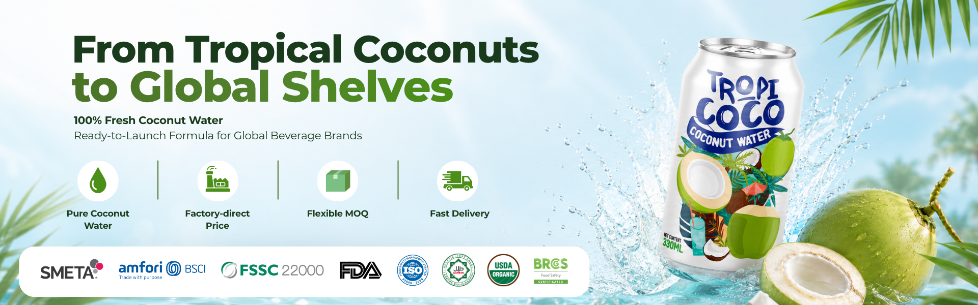 Key feature Tropi Coco Coconut Water